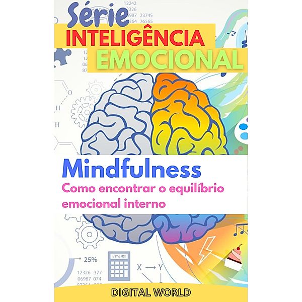 Mindfullness / Série Inteligência Emocional Bd.5