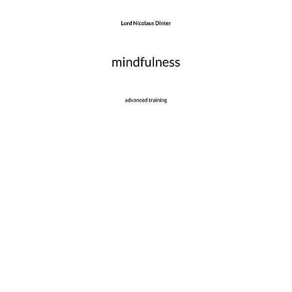 mindfulness, Lord Nicolaus Dinter