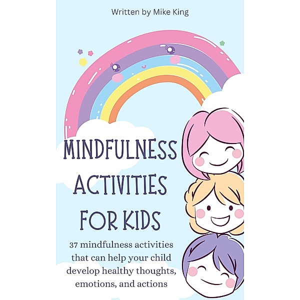 Mindfulness Activities For Kids, Mark King
