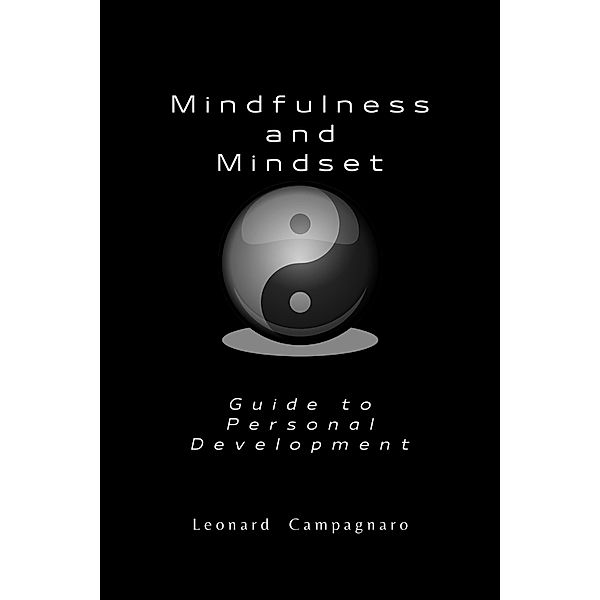 Mindfulness and Mindset, Leonard Campagnaro