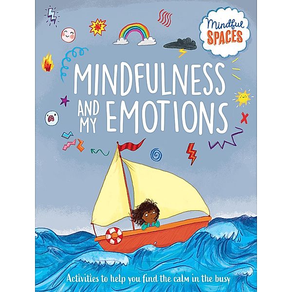 Mindfulness and My Emotions / Mindful Spaces, Katie Woolley, Rhianna Watts