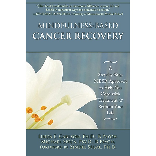 Mindfulness-Based Cancer Recovery, Linda Carlson