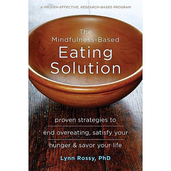 Mindfulness-Based Eating Solution, Lynn Rossy