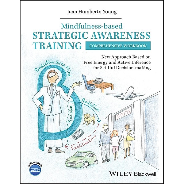 Mindfulness-based Strategic Awareness Training Comprehensive Workbook, Juan Humberto Young