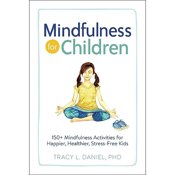 Mindfulness for Children, Tracy Daniel