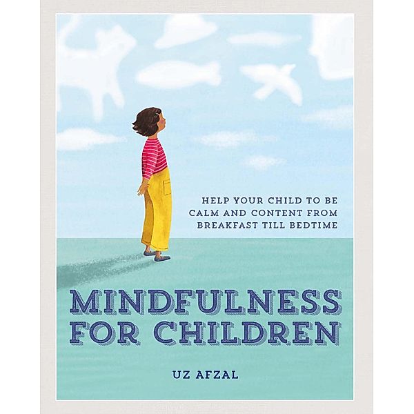 Mindfulness for Children, Uz Afzal