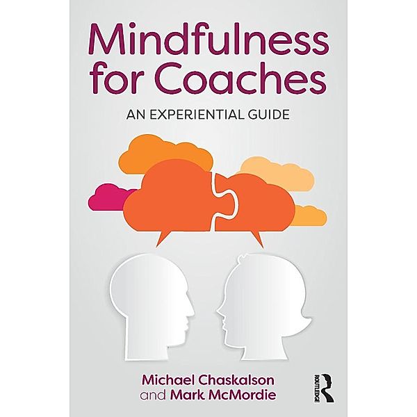 Mindfulness for Coaches, Michael Chaskalson, Mark McMordie