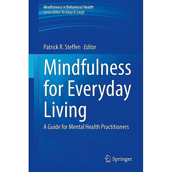 Mindfulness for Everyday Living / Mindfulness in Behavioral Health