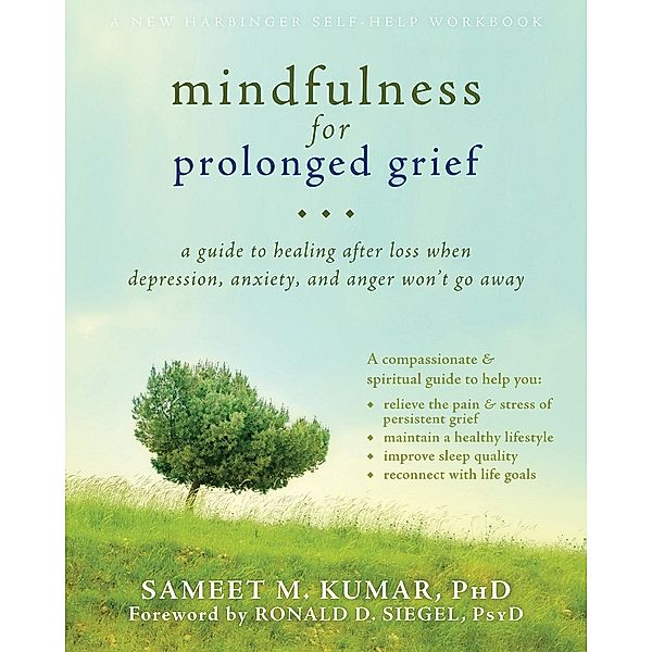 Mindfulness for Prolonged Grief, Sameet M. Kumar