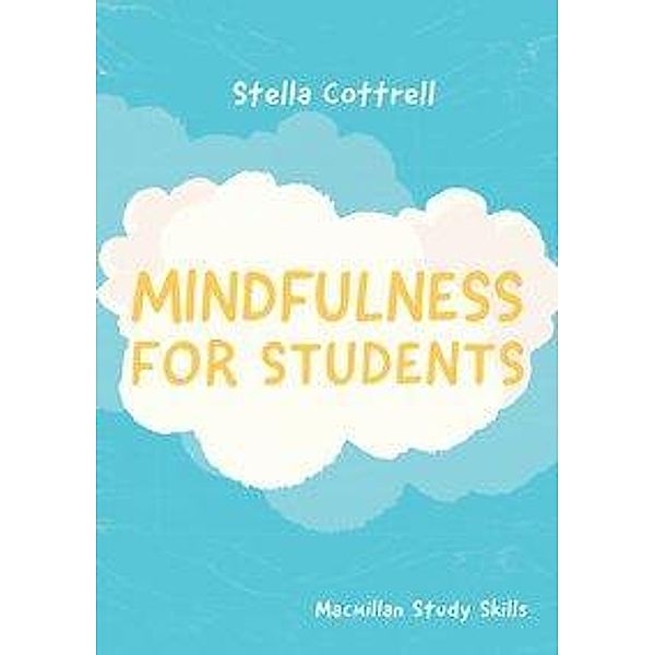 Mindfulness for Students, Stella Cottrell