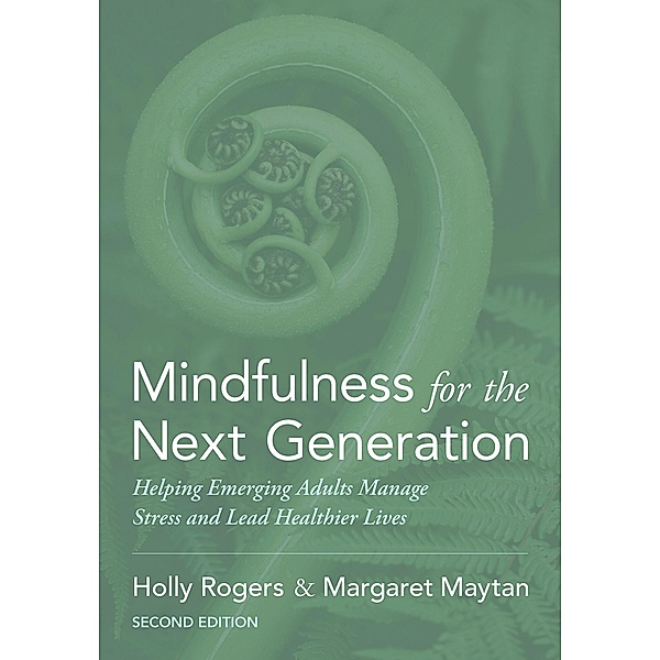 Mindfulness for the Next Generation, Holly Rogers, Margaret Maytan