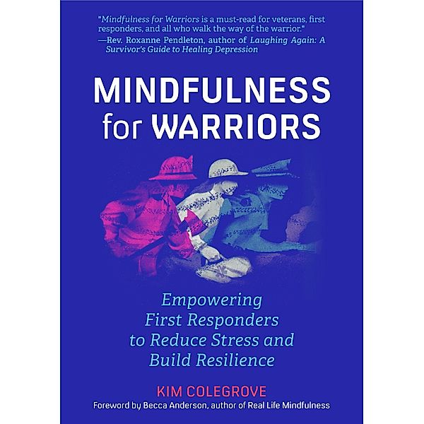 Mindfulness For Warriors, Kim Colegrove