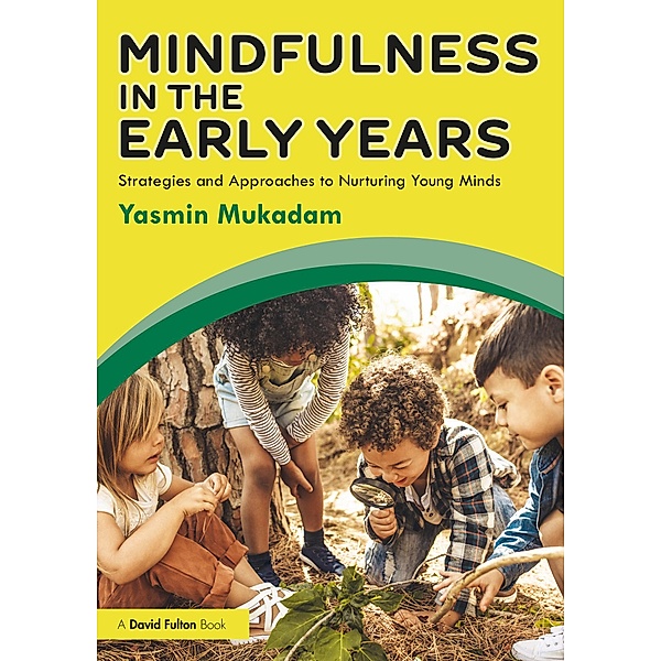 Mindfulness in Early Years, Yasmin Mukadam