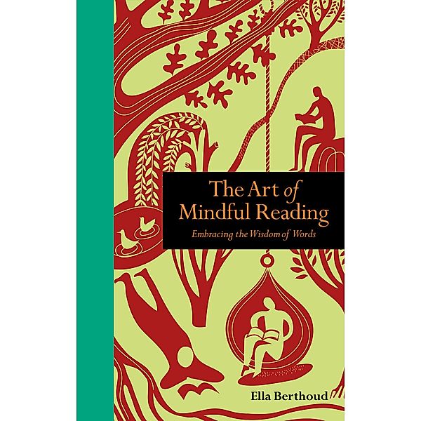 Mindfulness in Reading / Mindfulness in..., Ella Berthoud