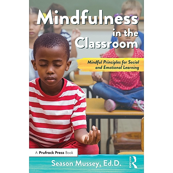 Mindfulness in the Classroom, Season Mussey