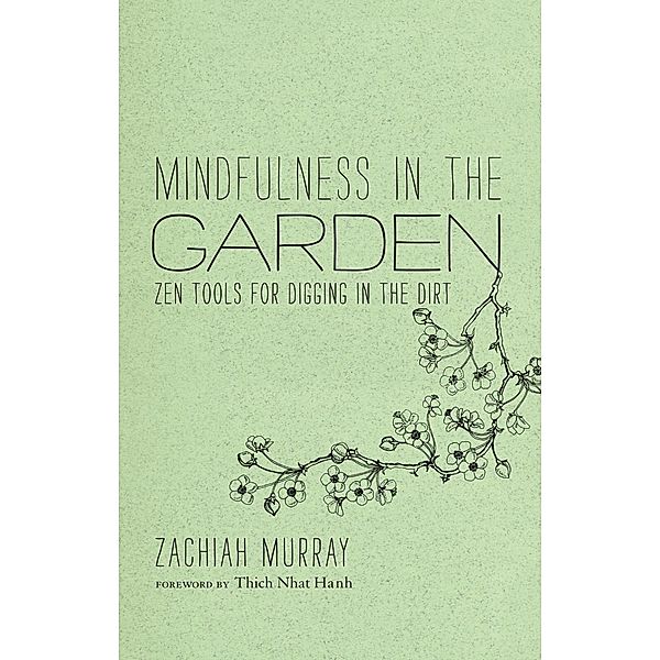 Mindfulness in the Garden, Zachiah Murray