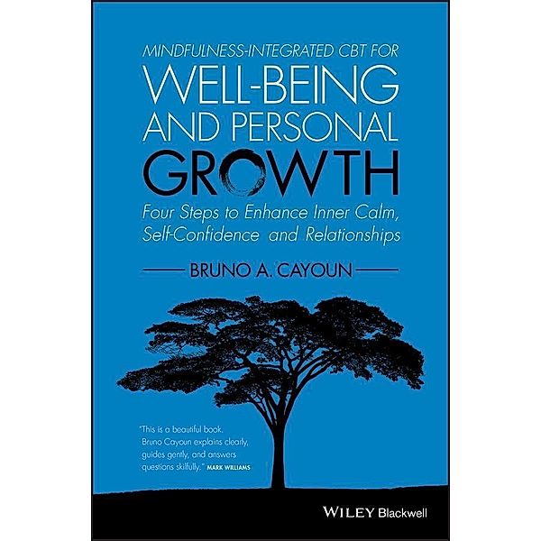 Mindfulness-integrated CBT for Well-being and Personal Growth, Bruno A. Cayoun