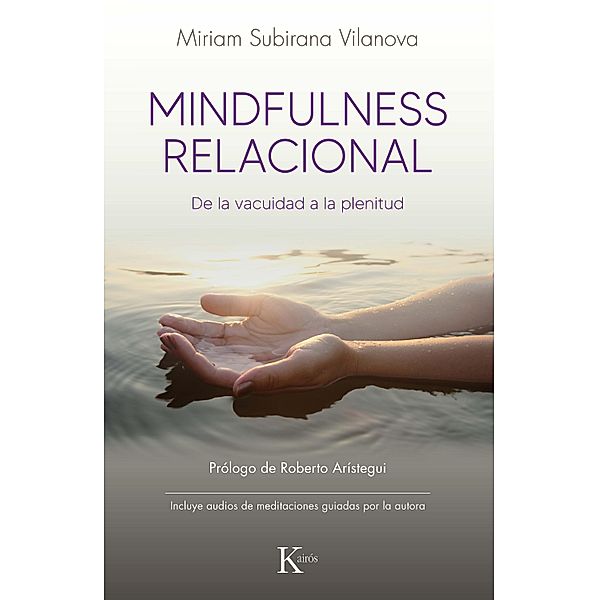 Mindfulness relacional / Psicología, Miriam Subirana