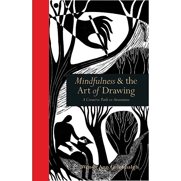 Mindfulness & the Art of Drawing / Mindfulness series, Wendy Ann Greenhalgh