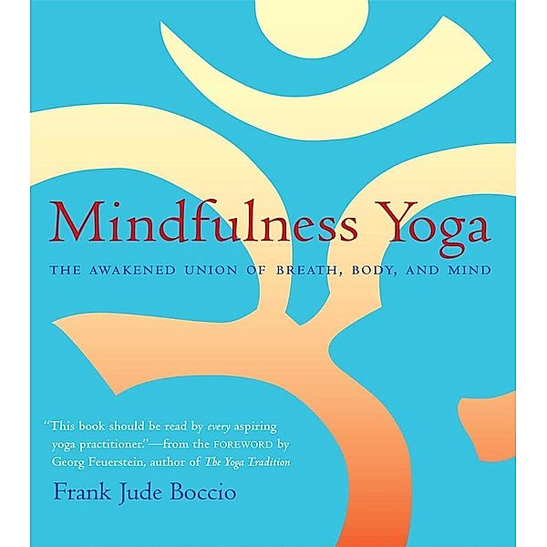 Mindfulness Yoga, Frank Jude Boccio