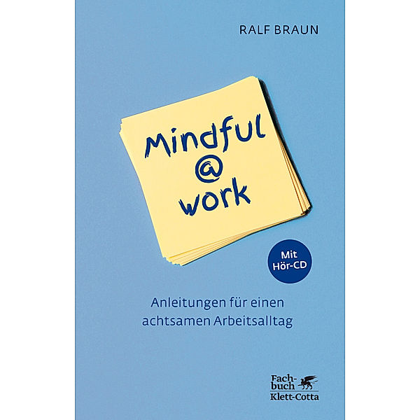 Mindful@work, m. Audio-CD, Ralf Braun