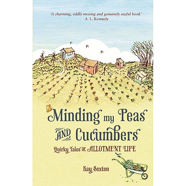 Minding My Peas and Cucumbers, Kay Sexton