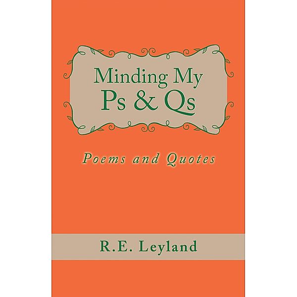 Minding My Ps & Qs, R. E. Leyland