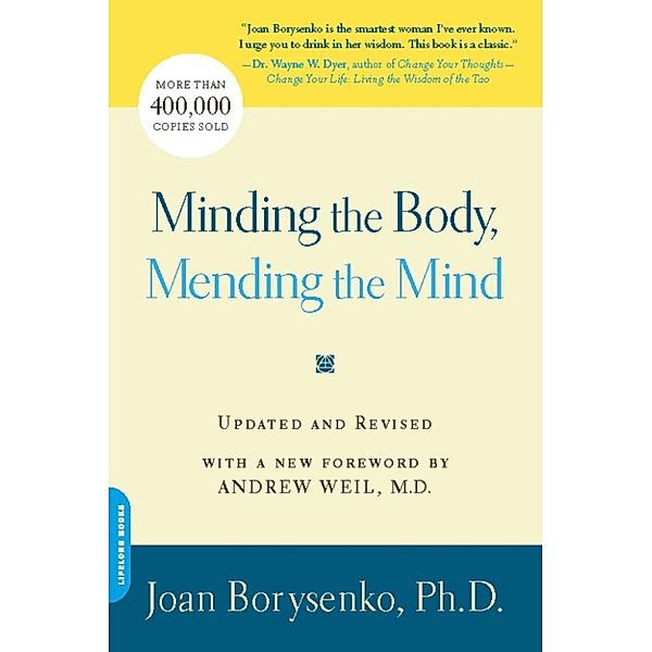 Minding the Body, Mending the Mind, Joan Borysenko