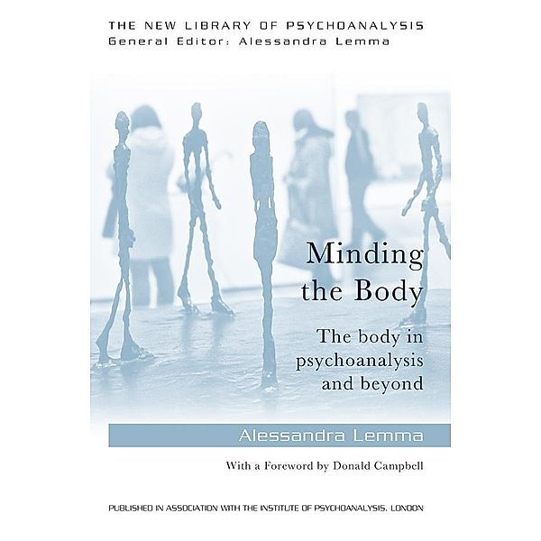 Minding the Body / The New Library of Psychoanalysis, Alessandra Lemma