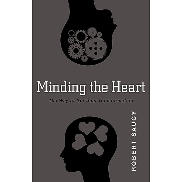 Minding the Heart, Robert Saucy