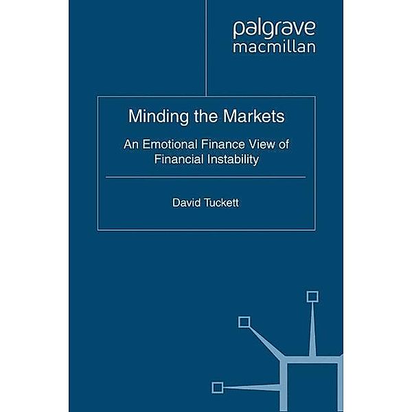 Minding the Markets, D. Tuckett