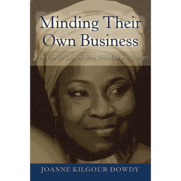 Minding Their Own Business / Black Studies and Critical Thinking Bd.94, Joanne Kilgour Dowdy