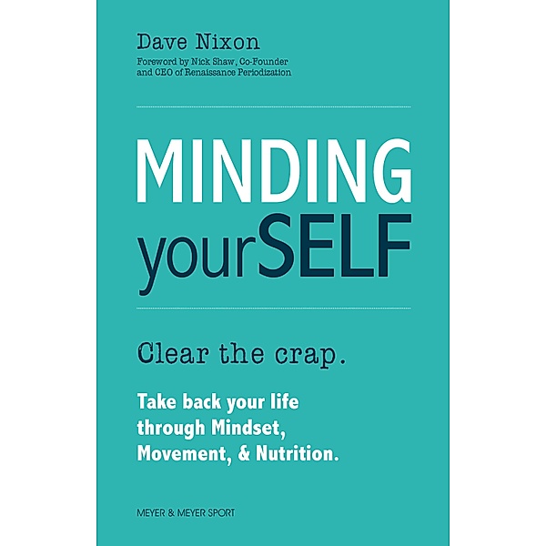 Minding Yourself, Dave Nixon