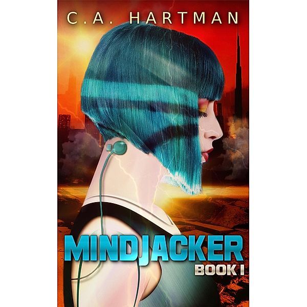 Mindjacker / Mindjacker, C. A. Hartman