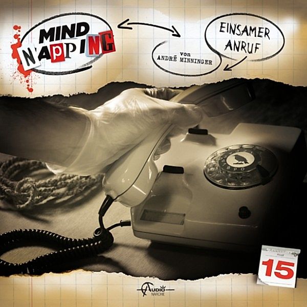 MindNapping - 15 - MindNapping, Folge 15: Einsamer Anruf, André Minninger