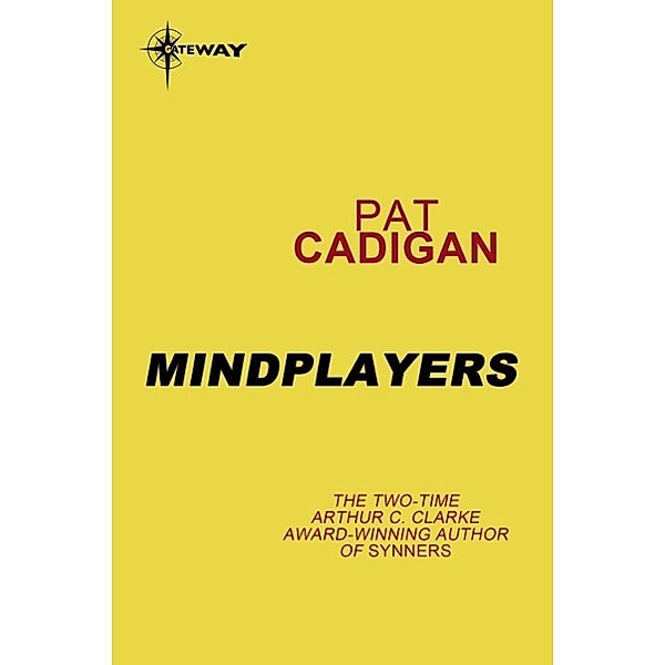 Mindplayers, Pat Cadigan