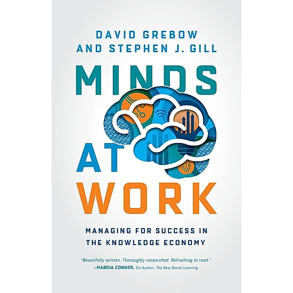 Minds at Work, David Grebow, Stephen J. Gill