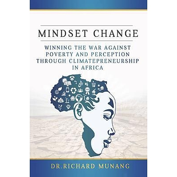 Mindset Change, Richard Munang