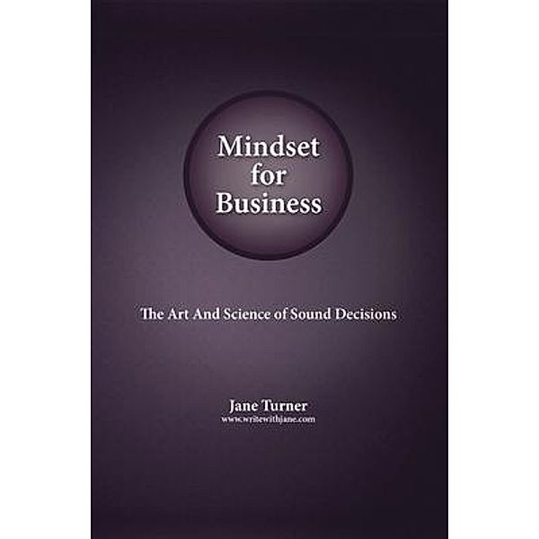 Mindset for Business / Jane Turner Coaching (Write With Jane), Jane Turner