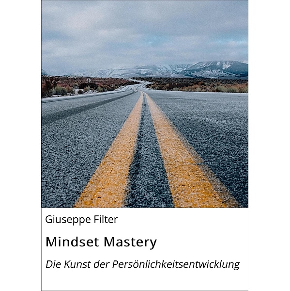 Mindset Mastery, Giuseppe Filter, Intellectua Lee
