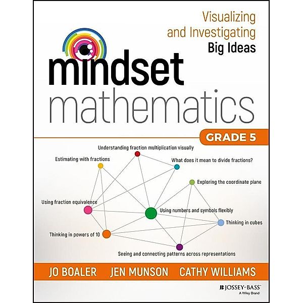 Mindset Mathematics / Mindset Mathematics, Jo Boaler, Jen Munson, Cathy Williams