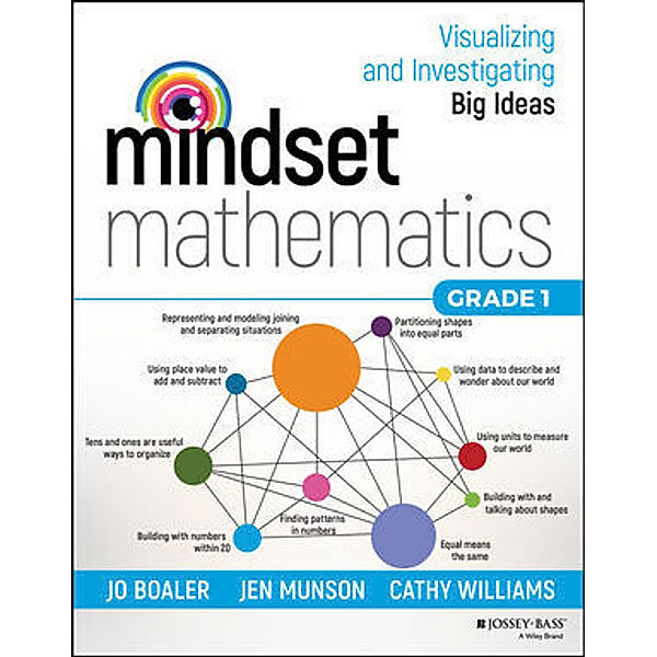 Mindset Mathematics: Visualizing and Investigating Big Ideas, Grade 1, Jo Boaler, Jen Munson, Cathy Williams