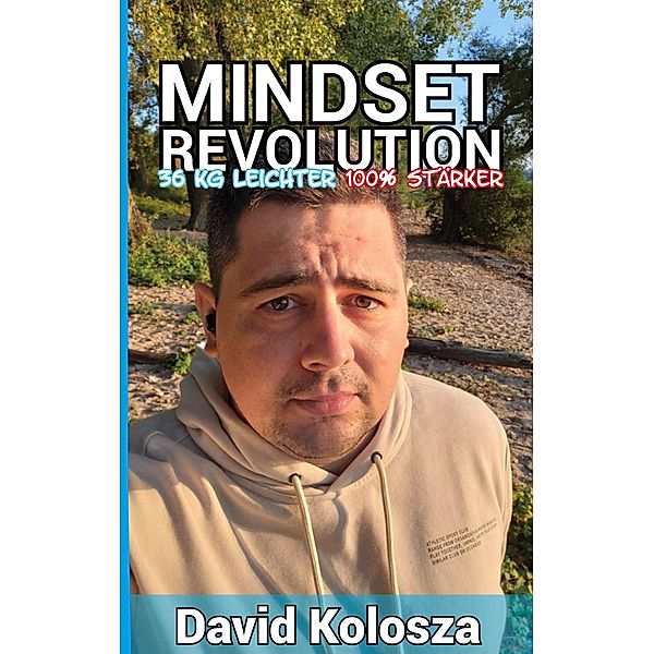 Mindset Revolution, David Kolosza