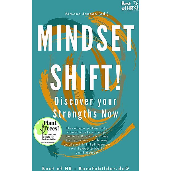 Mindset Shift! Discover your Strengths Now, Simone Janson