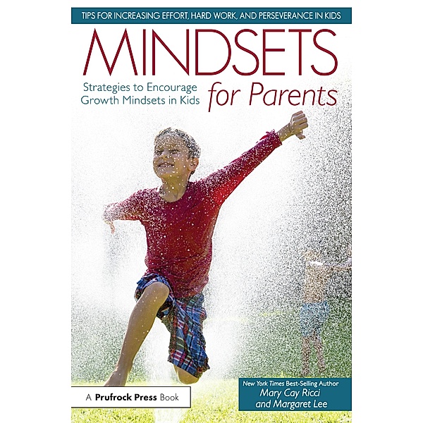 Mindsets for Parents, Mary Cay Ricci, Margaret Lee