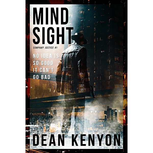 Mindsight (Company Justice, #1) / Company Justice, Dean Kenyon