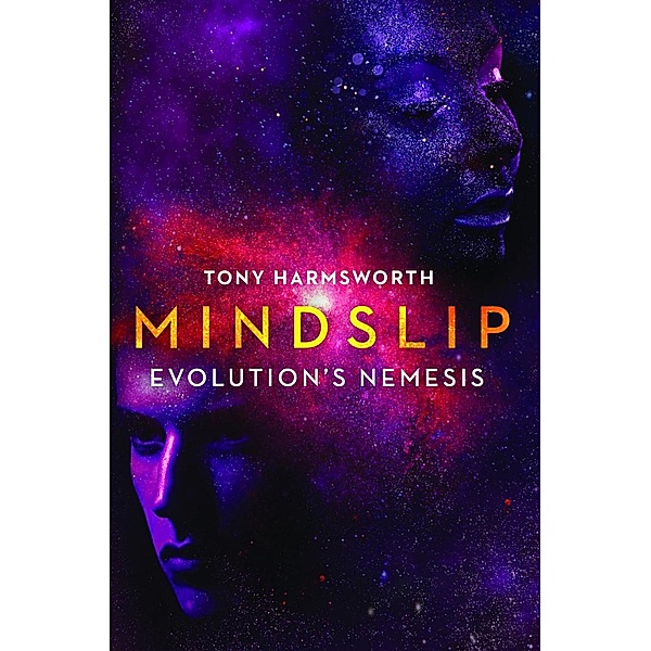 Mindslip (Mindslip Universe, #1) / Mindslip Universe, Tony Harmsworth