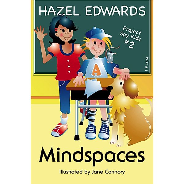 Mindspaces / Project Spy Kids Bd.2, Hazel Edwards