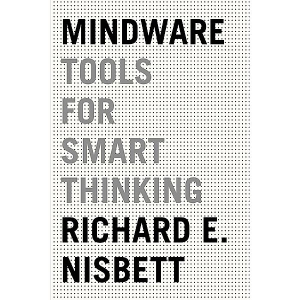 Mindware, Richard E. Nisbett