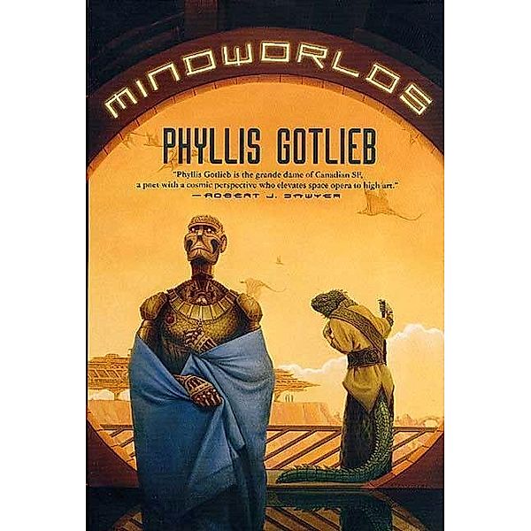 Mindworlds / Lyhhrt Trilogy Bd.3, Phyllis Gotlieb